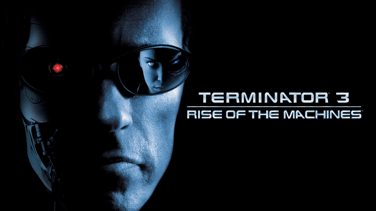 Terminator 3: Rise of the Machines