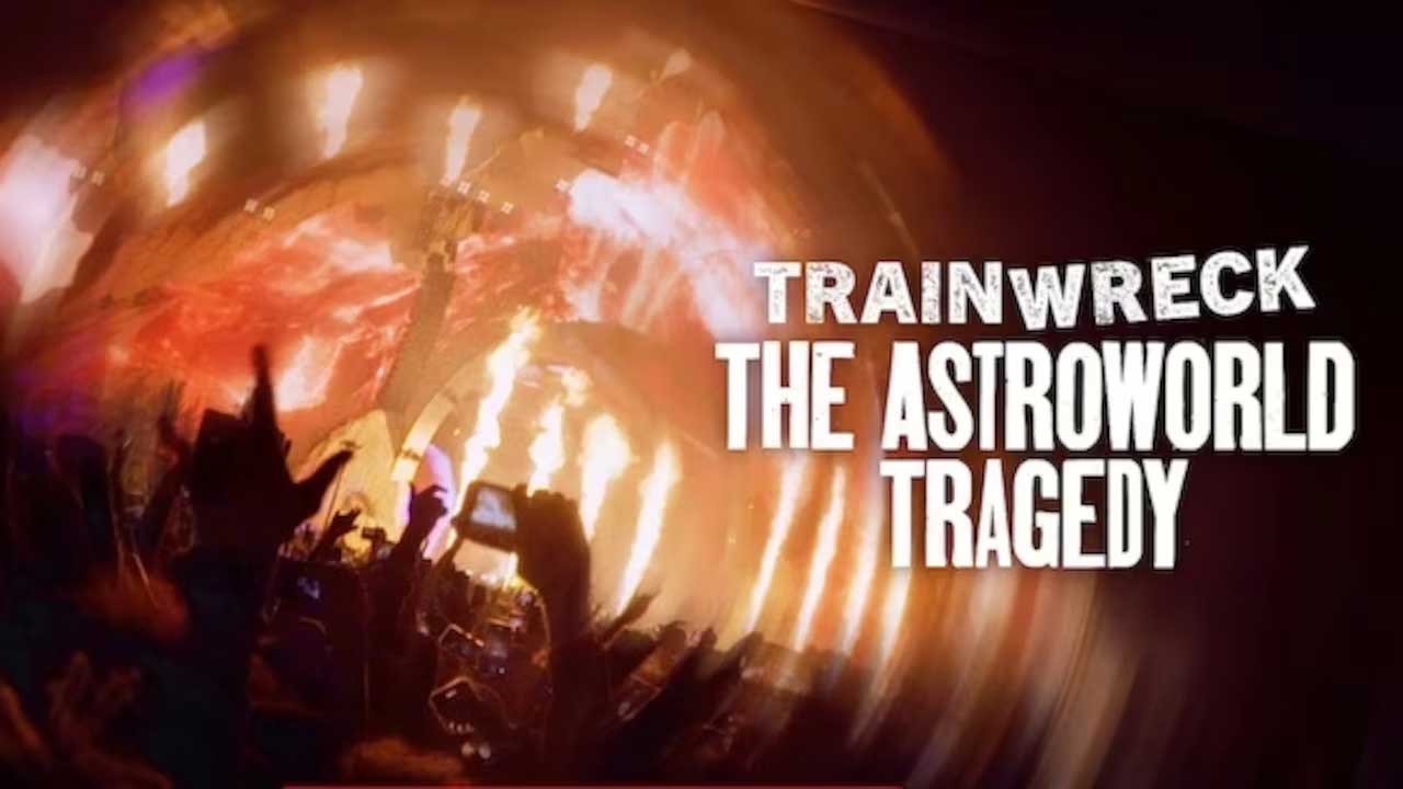 Trainwreck: The Astroworld Tragedy