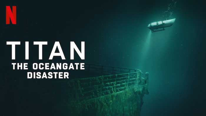 Titan: The OceanGate Submersible Disaster