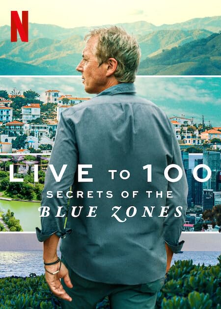 Live to 100: Secrets of the Blue Zones: Limited Series
