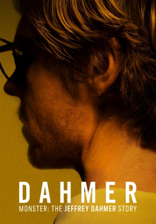 Dahmer - Monster: The Jeffrey Dahmer Story