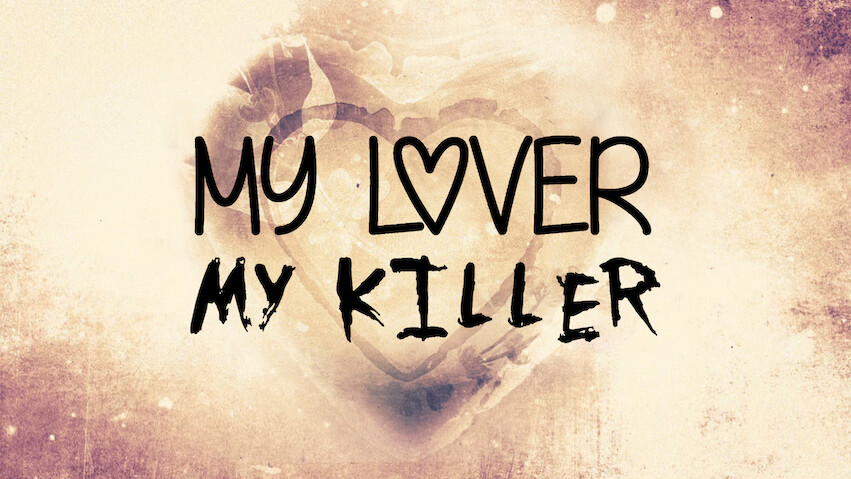 My Lover My Killer
