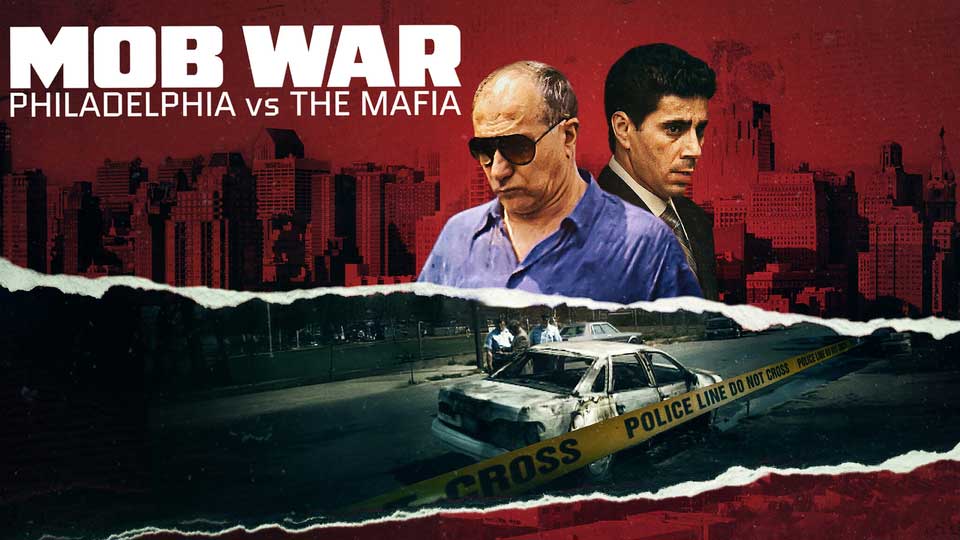 Mob War: Philadelphia vs. The Mafia