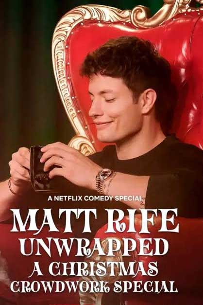 Matt Rife: Unwrapped - A Christmas Crowd Work Special