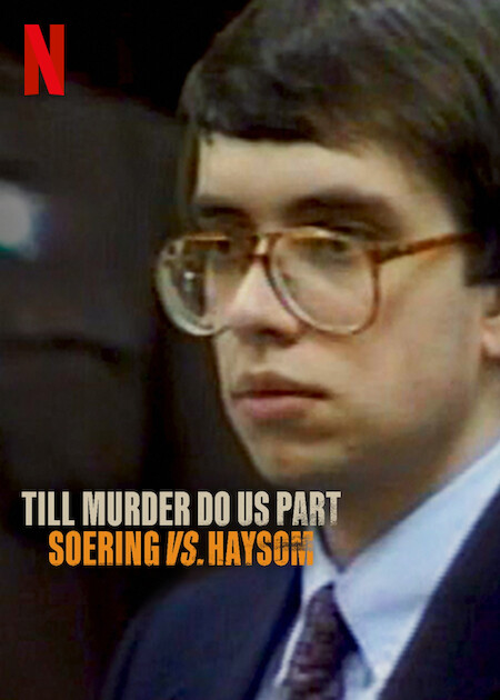 Till Murder Do Us Part: Soering vs. Haysom