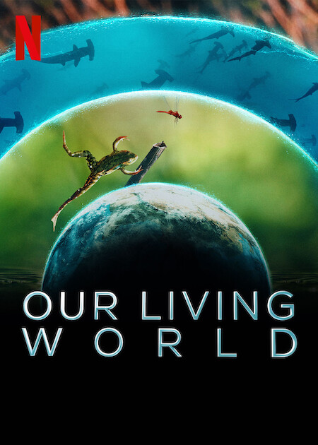Our Living World: Limited Series