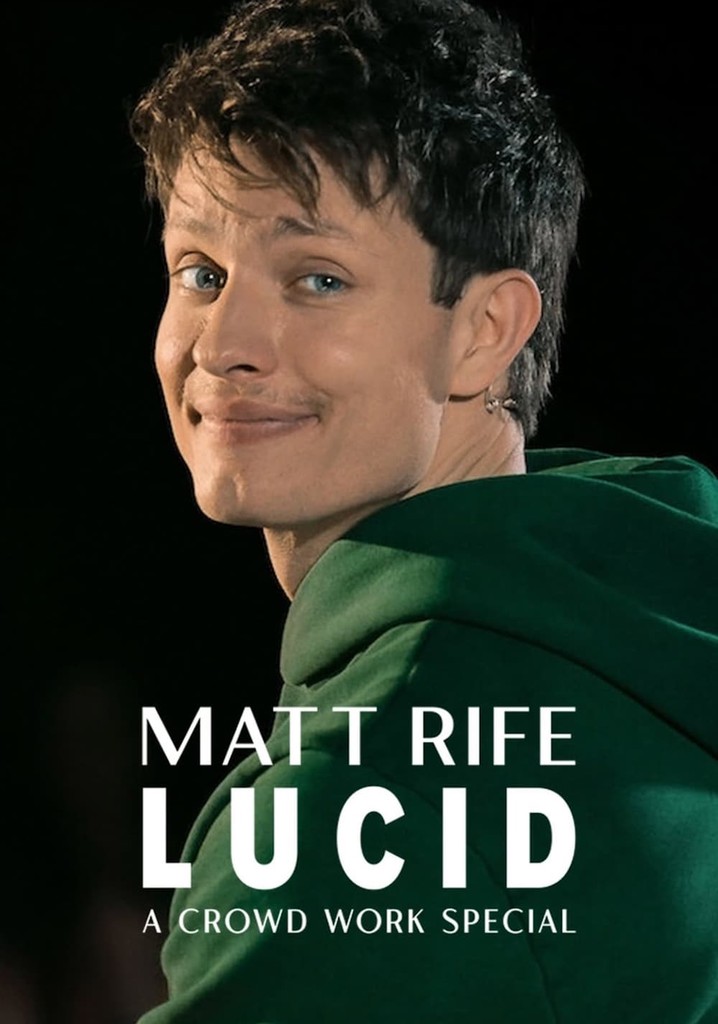 Matt Rife: Lucid - A Crowd Work Special