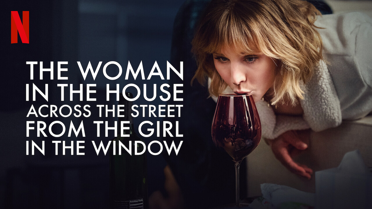 The Woman in the House Across the Street from the Girl in the Window