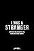 I Was A Stranger (2024)